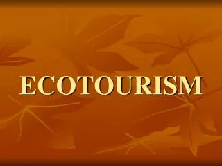 ECOTOURISM