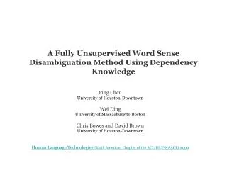 A Fully Unsupervised Word Sense D isambiguation Method Using Dependency Knowledge