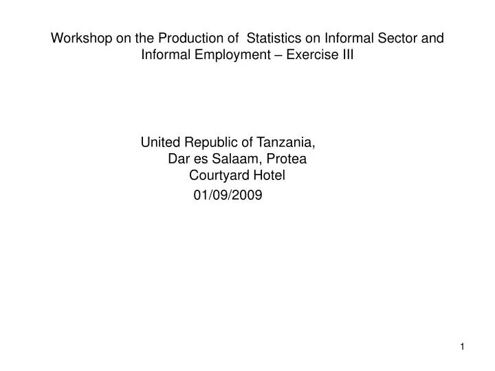 workshop on the production of statistics on informal sector and informal employment exercise iii