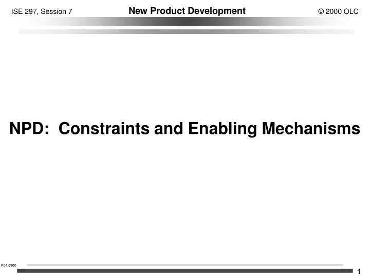 npd constraints and enabling mechanisms