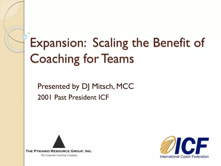 expansion scaling the benefit of coaching for teams