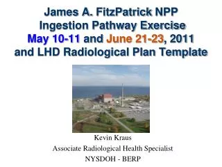 Kevin Kraus Associate Radiological Health Specialist NYSDOH - BERP