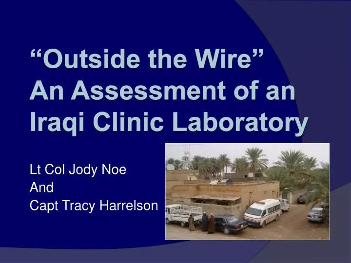 outside the wire an assessment of an iraqi clinic laboratory
