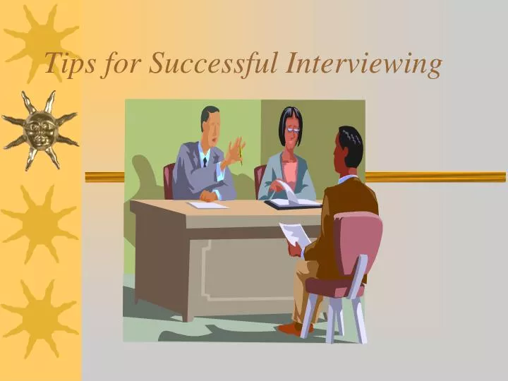 tips for successful interviewing
