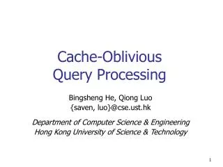Cache-Oblivious Query Processing
