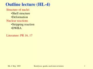 Outline lecture (HL- 4 )