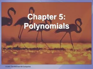 Chapter 5: Polynomials