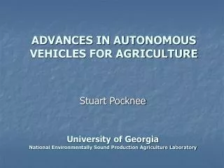 ADVANCES IN AUTONOMOUS VEHICLES FOR AGRICULTURE