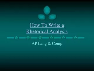 How To Write a Rhetorical Analysis