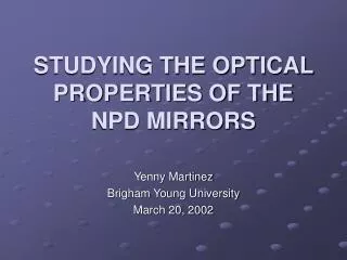 studying the optical properties of the npd mirrors