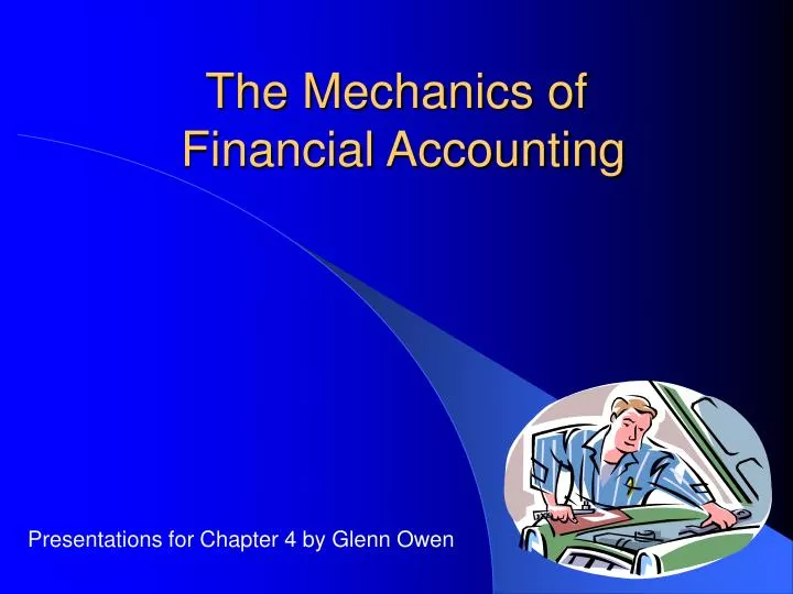 the mechanics of financial accounting