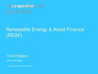 Renewable Energy &amp; Asset Finance (REAF)