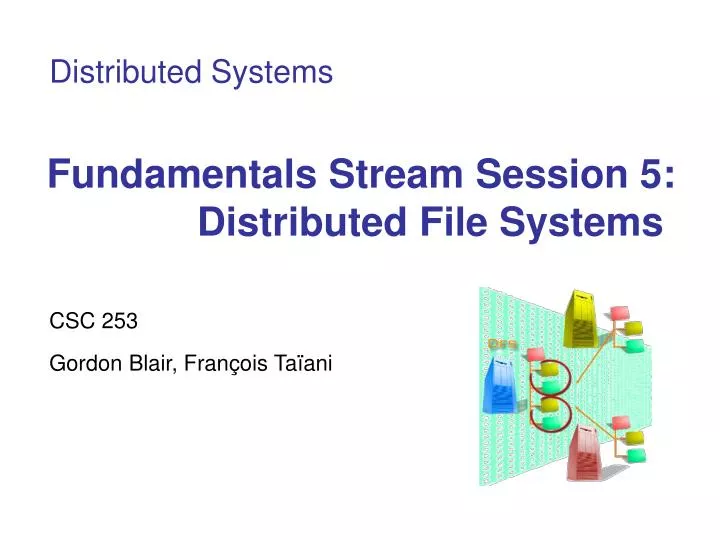 fundamentals stream session 5 distributed file systems