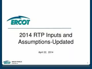 2014 RTP Inputs and Assumptions-Updated April 22, 2014