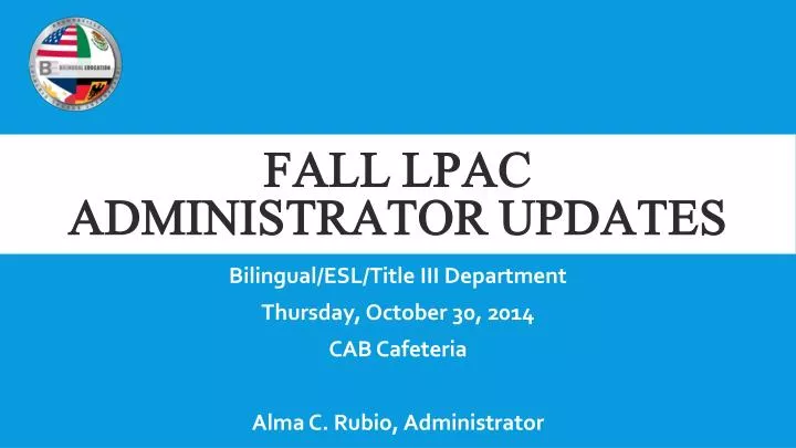 fall lpac administrator updates