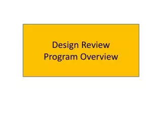 Design Review Program Overview