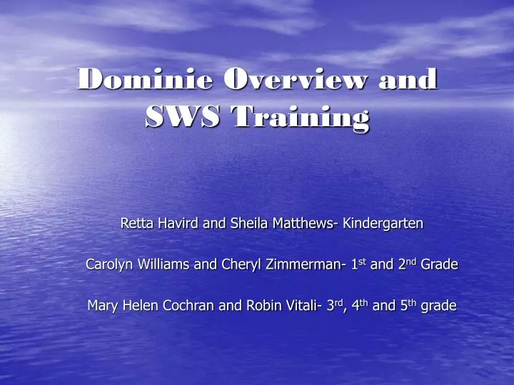 dominie overview and sws training