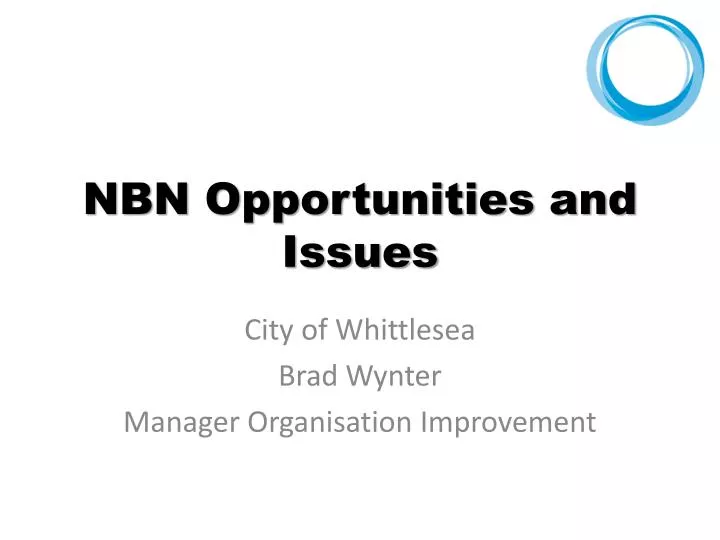 nbn opportunities and issues