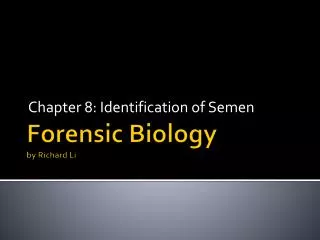 Forensic Biology by Richard Li