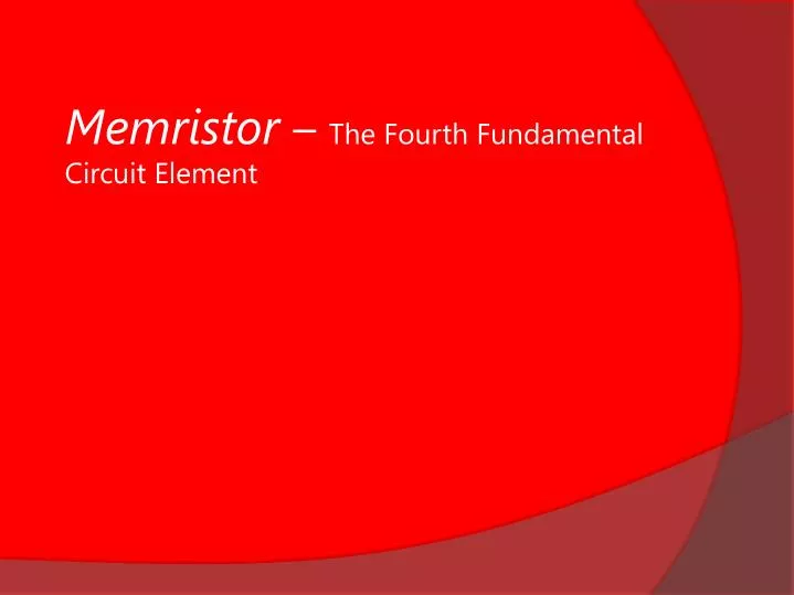 memristor the fourth fundamental circuit element