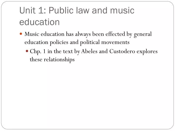 unit 1 public law and music education