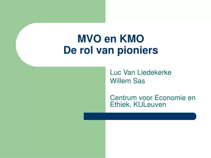 mvo en kmo de rol van pioniers