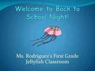 Welcome to Back to School Night !