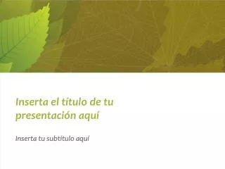 inserta el t tulo de tu presentaci n aqu