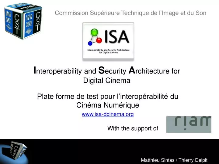 i nteroperability and s ecurity a rchitecture for digital cinema