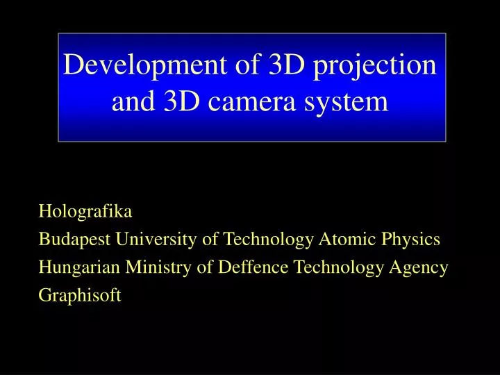 development of 3d projection and 3d camera system