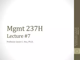 Mgmt 237H Lecture #7