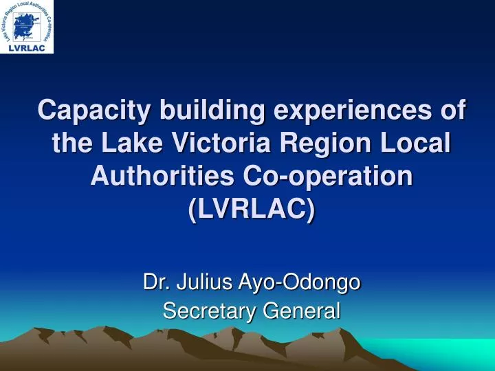 capacity building experiences of the lake victoria region local authorities co operation lvrlac