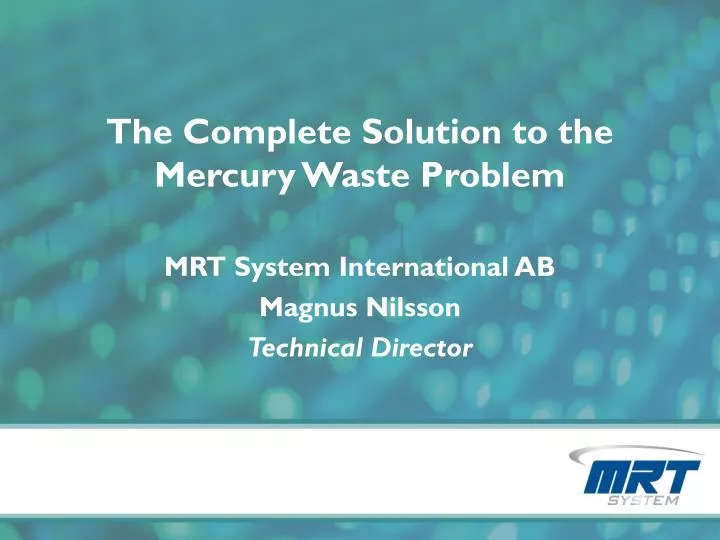 the complete solution to the mercury waste problem