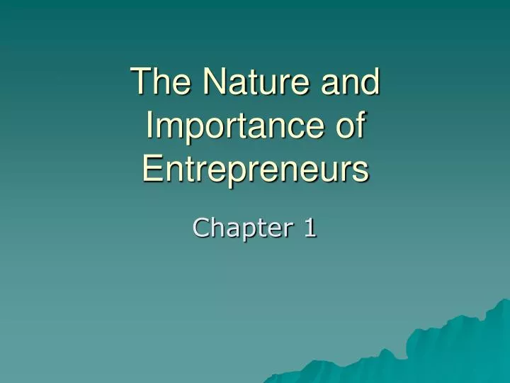 the nature and importance of entrepreneurs