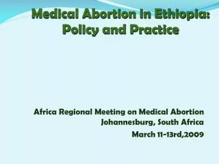Medical Abortion in Ethiopia: Policy and Practice
