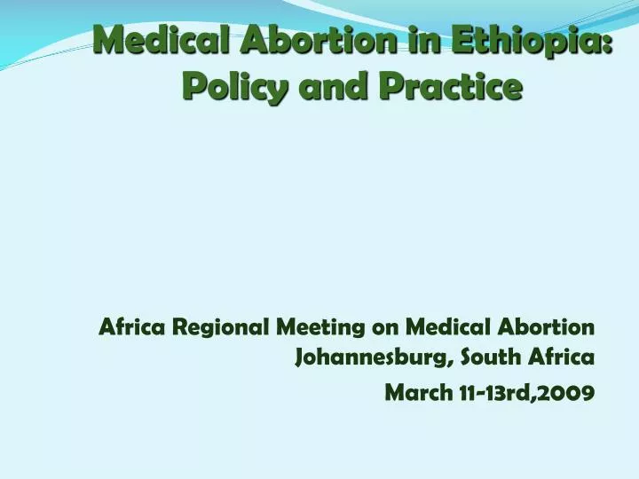 medical abortion in ethiopia policy and practice