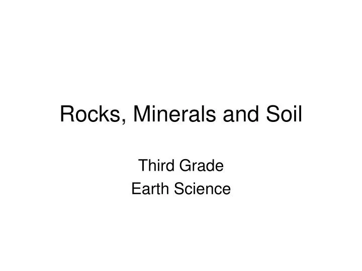 rocks minerals and soil