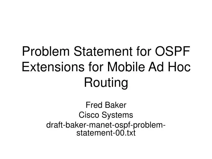 problem statement for ospf extensions for mobile ad hoc routing