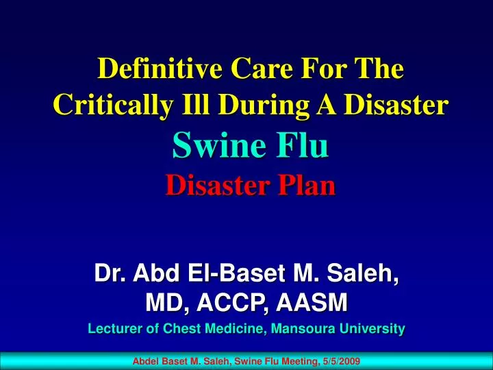 definitive care for the critically ill during a disaster swine flu disaster plan