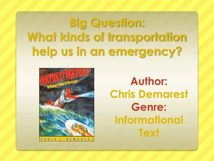 big question what kinds of transportation help us in an emergency