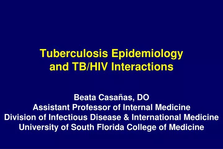 tuberculosis epidemiology and tb hiv interactions