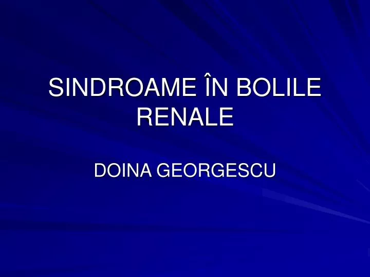sindroame n bolile renale