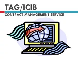 TAG/ICIB CONTRACT MANAGEMENT SERVICE