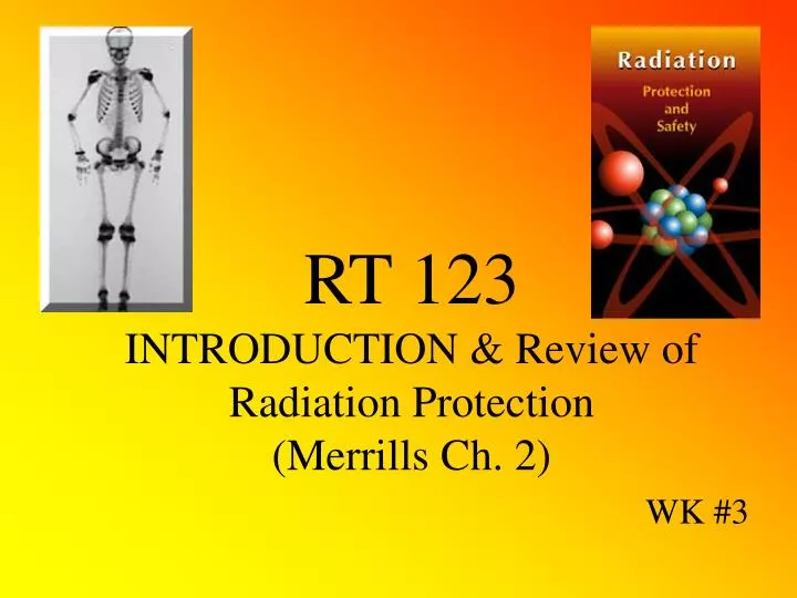 rt 123 introduction review of radiation protection merrills ch 2