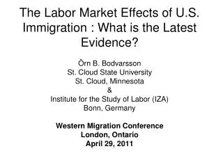 The Labor Market Effects of U.S. Immigration : What is the Latest Evidence?