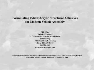 Formulating (Meth)Acrylic Structural Adhesives for Modern Vehicle Assembly Al DeCato