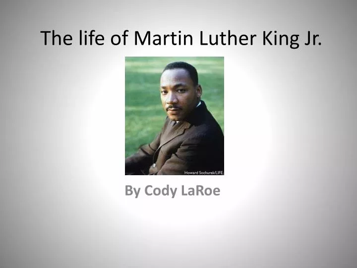 the life of martin luther king jr