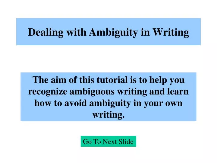 dealing with ambiguity in writing