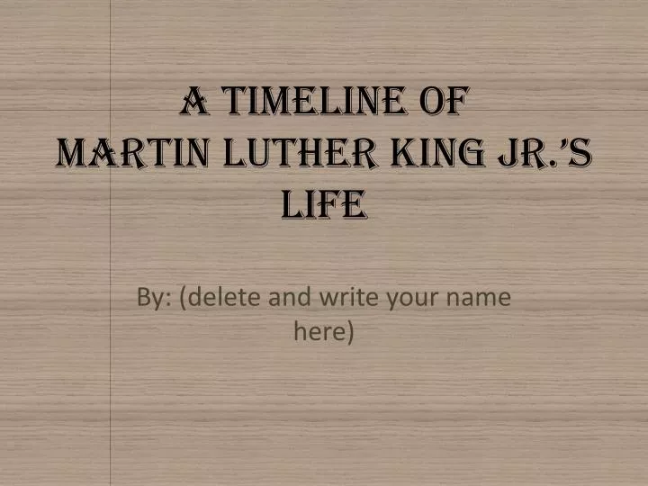 a timeline of martin luther king jr s life
