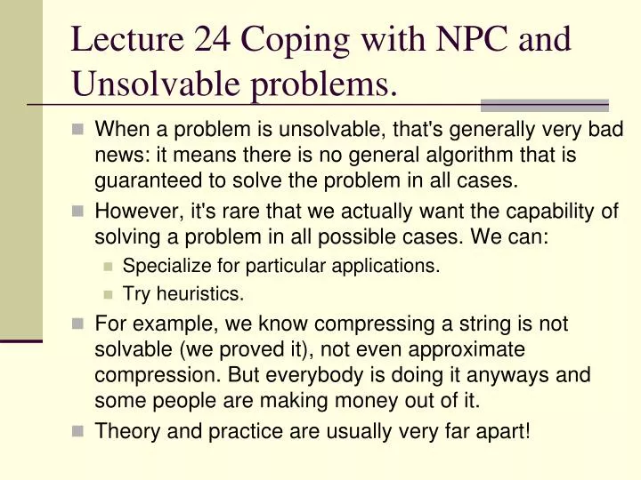 lecture 24 coping with npc and unsolvable problems